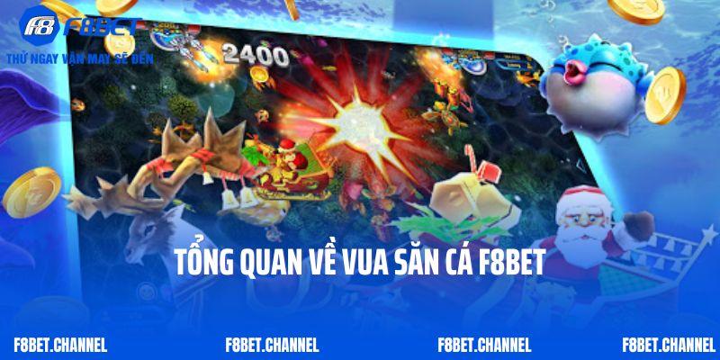 Vua Săn Cá F8bet- Khám Phá Đại Dương Huyền Ảo